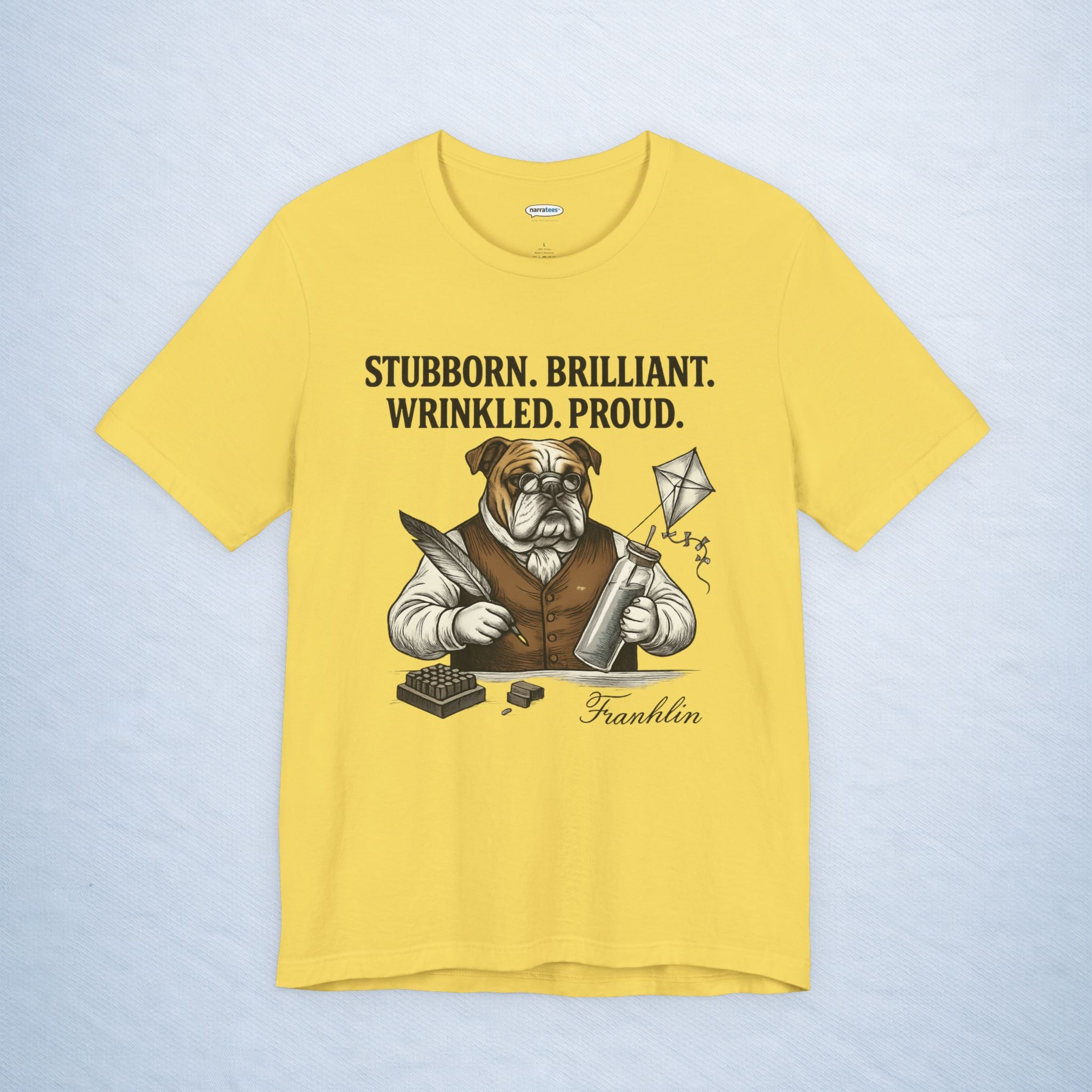 franklin: stubborn. brilliant. wrinkled. proud.