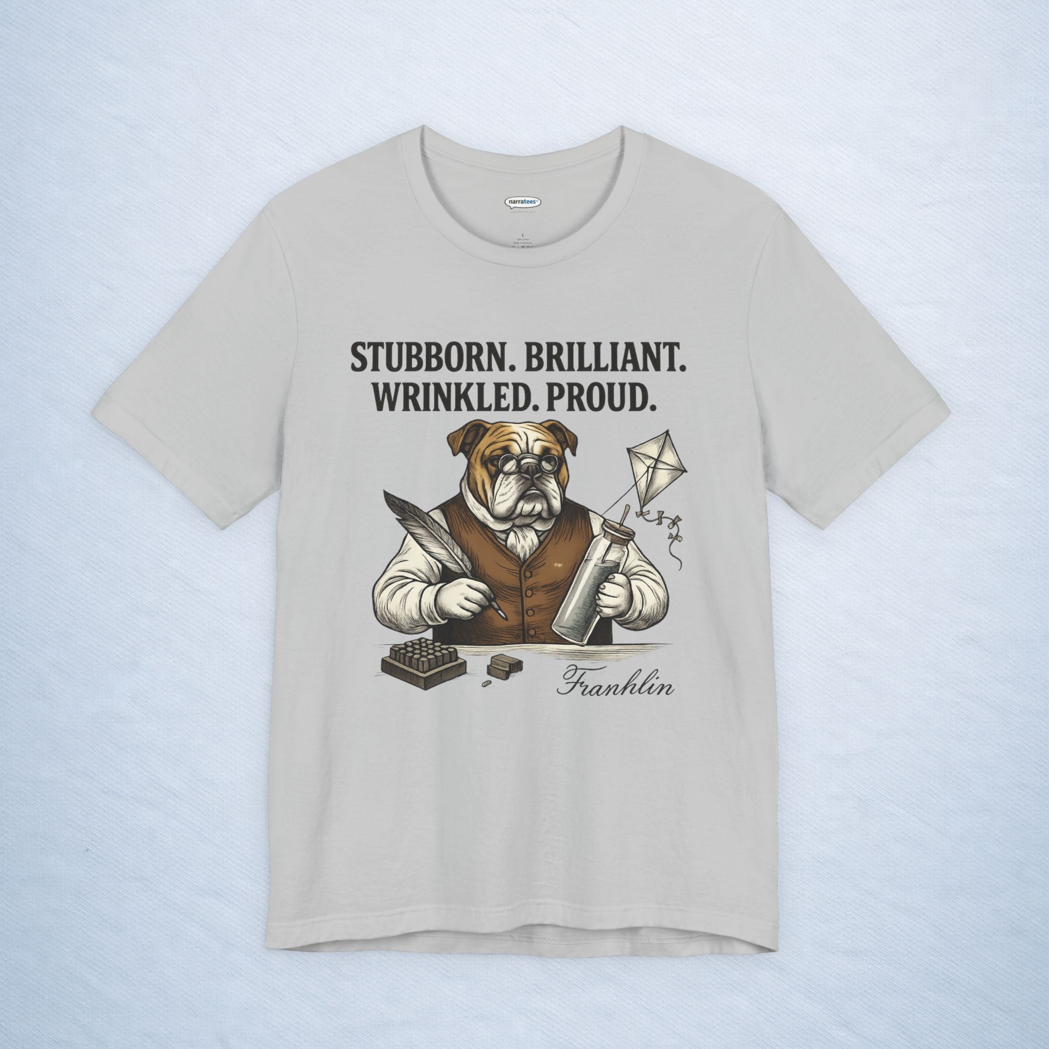 franklin: stubborn. brilliant. wrinkled. proud.