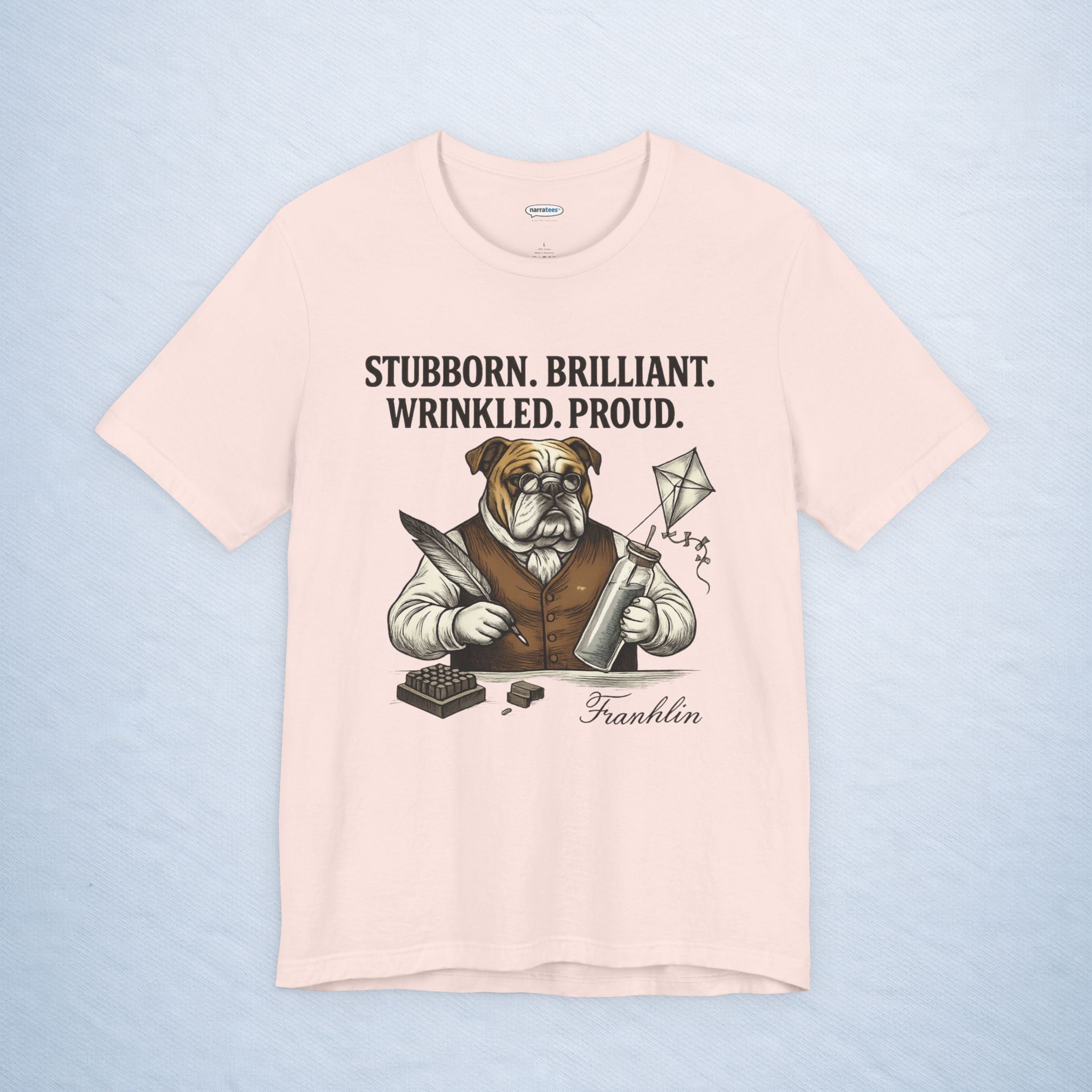 franklin: stubborn. brilliant. wrinkled. proud.
