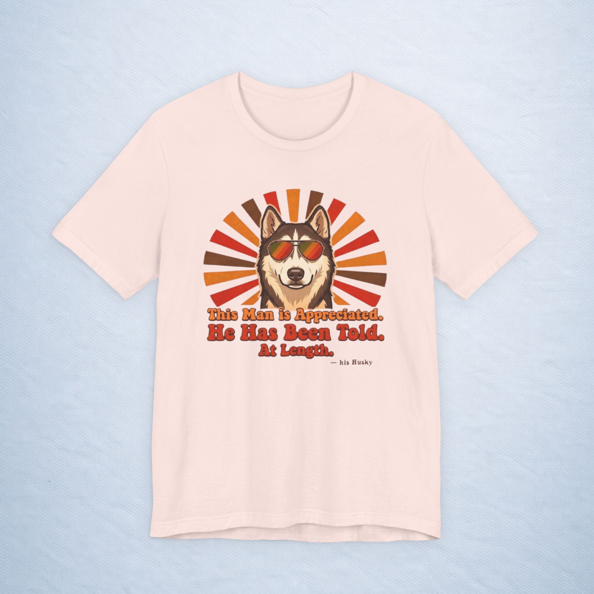 siberian husky: this man is appreciated