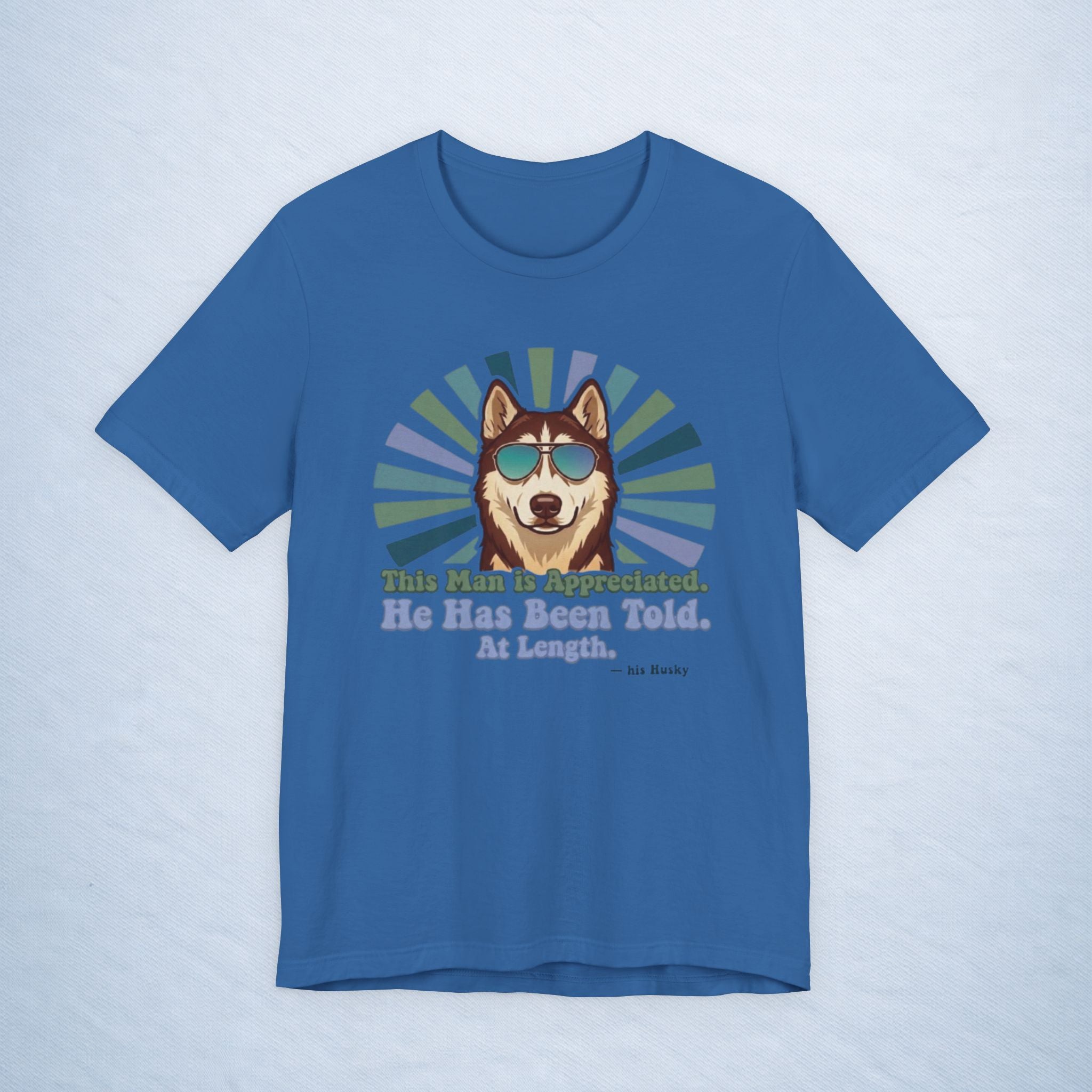 siberian husky: this man is appreciated